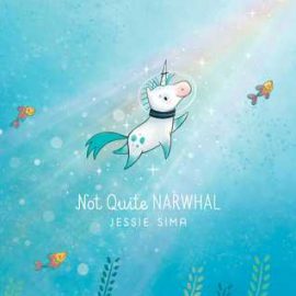 Book Review: Not Quite Narwhal by Jessie Sima